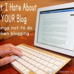 What I Hate About Your Blog