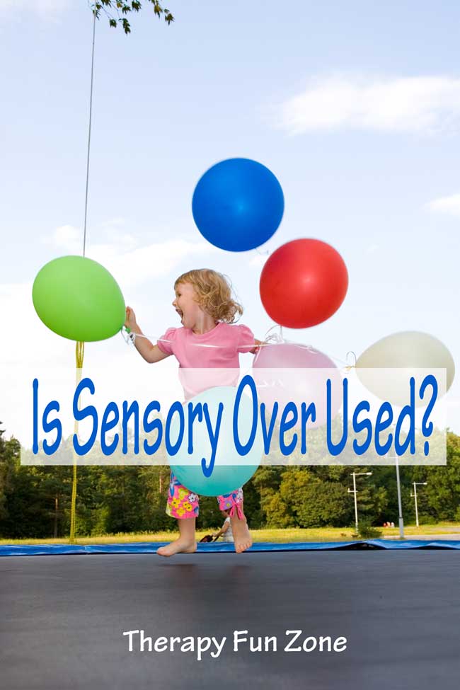 is sensory over used?