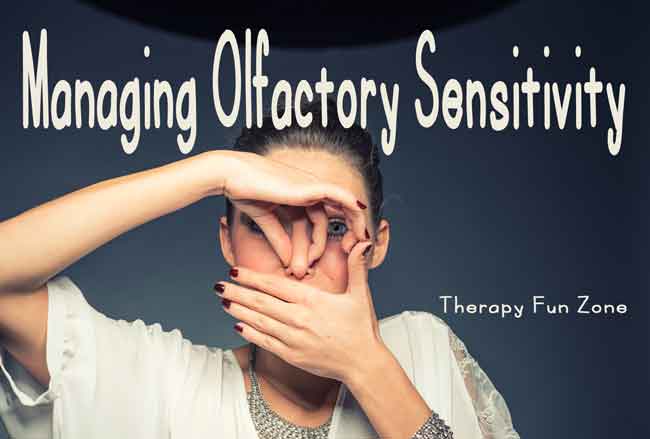 Managing Olfactory Sensitivity