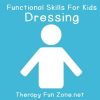 Work On Dressing Skills Through Play Activities - Therapy Fun Zone