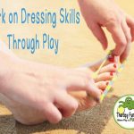 Work on Dressing Skills Through Play Activities