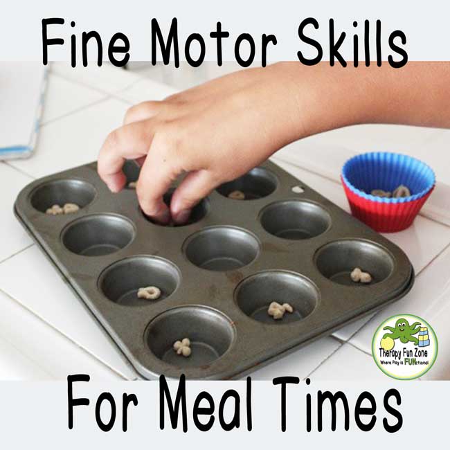 Fine Motor Skills For Mealtimes
