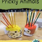 Prickly Animals for Fine Motor